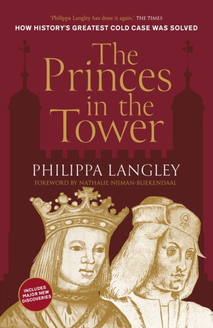 9781803999555-The Princes in the Tower : How History's Greatest Cold Case Was Solved