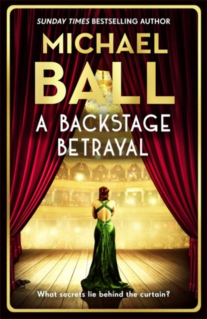 9781804182307-A Backstage Betrayal : The new novel from the West End legend