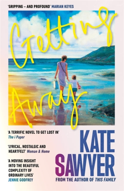 9781804189160, Getting Away : The ultimate summer read from the author of THIS FAMILY and THE STRANDING