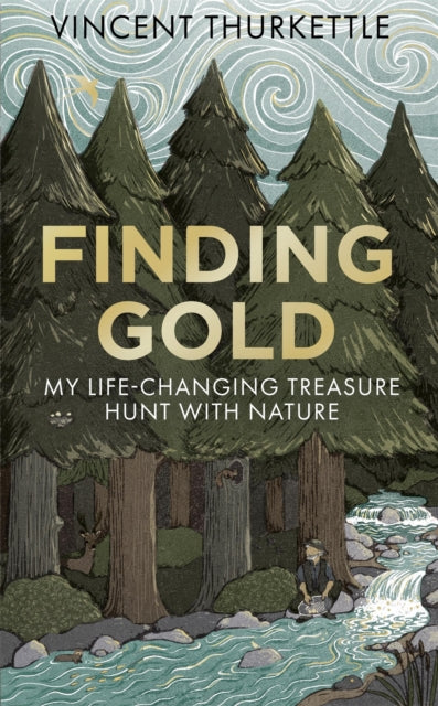9781804194188, Finding Gold : My life-changing treasure hunt with nature