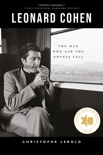 9781804252291, Leonard Cohen : The Man Who Saw the Angels Fall