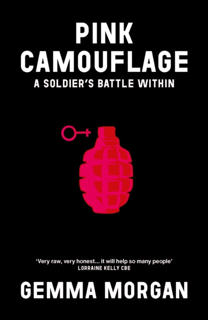 9781804252307, Pink Camouflage : One soldier's story from trauma and abuse to resilience and leadership