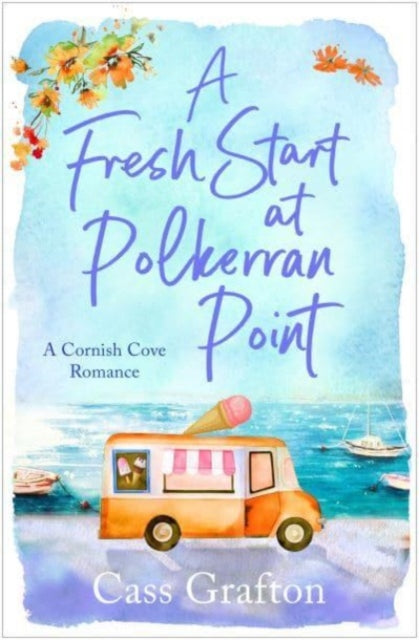 9781804366066-A Fresh Start at Polkerran Point : A light-hearted and beautiful Cornish seaside romance