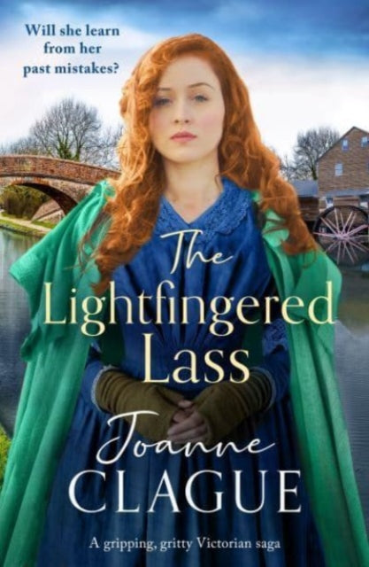 9781804368008-The Lightfingered Lass : A gripping, gritty Victorian saga with a daring heroine