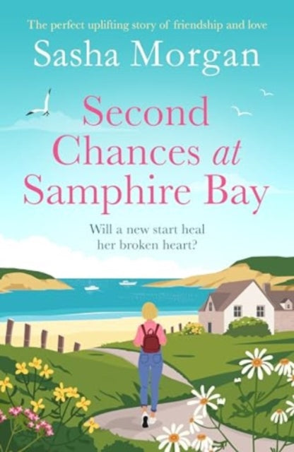 9781804368367-Second Chances at Samphire Bay : The perfect uplifting story of friendship and love