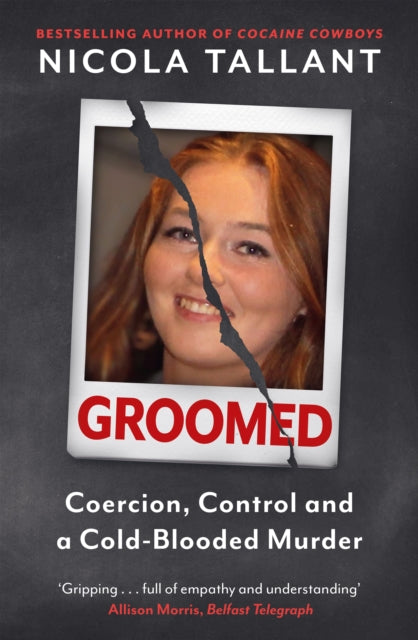 9781804442111, Groomed : Coercion, Control and a Cold-blooded Murder