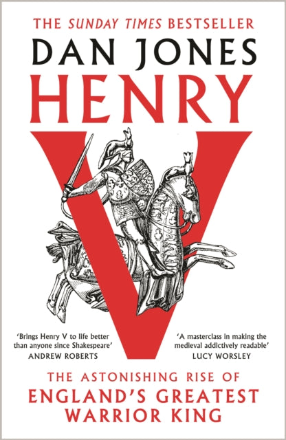 9781804541937-Henry V : The Astonishing Rise of England's Greatest Warrior King