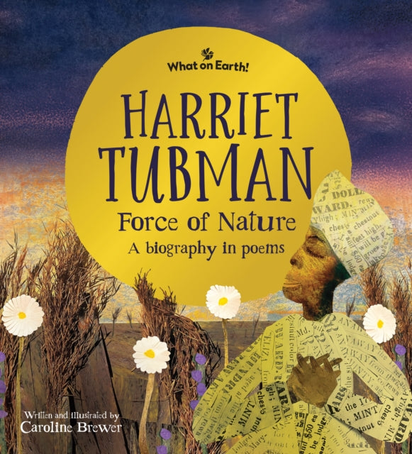 9781804661437, Harriet Tubman, Force of Nature : A biography in poems