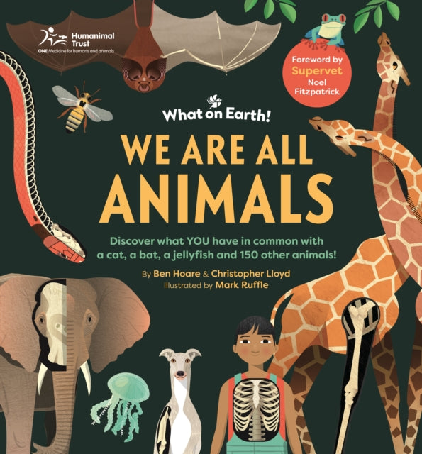 9781804661451-We are All Animals : Discover what YOU have in common with a cat, a bat, a jellyfish and 150 other animals!