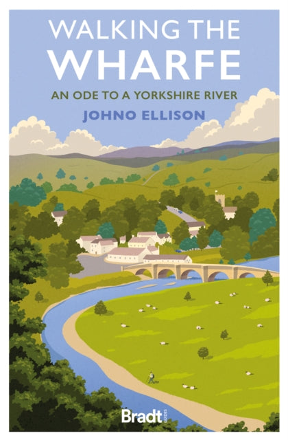 9781804691106-Walking the Wharfe : An ode to a Yorkshire river