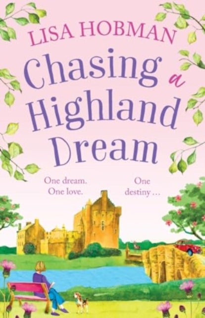 9781804836705-Chasing a Highland Dream : An escapist, feel-good read from Lisa Hobman
