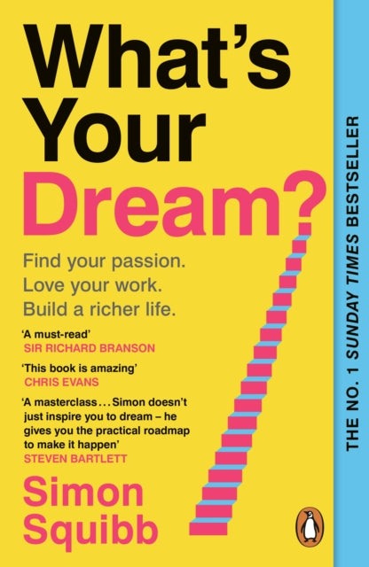 9781804950807, What's Your Dream? : Find Your Passion. Love Your Work. Build a Richer Life.