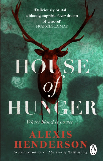 9781804992999-House of Hunger : the shiver-inducing, skin-prickling, mouth-watering feast of a Gothic novel
