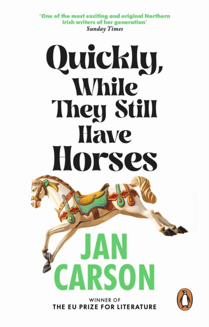 9781804993170-Quickly, While They Still Have Horses