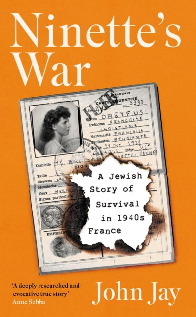 9781805220664-Ninette's War : A Jewish Story of Survival in 1940s France