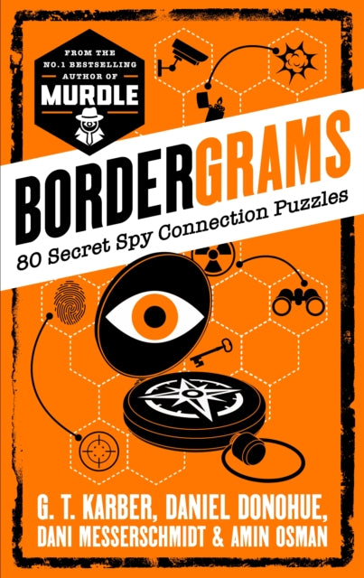 9781805226147, Bordergrams: FROM THE NO. 1 BESTSELLING AUTHOR OF MURDLE : 80 Secret Spy Connection Puzzles
