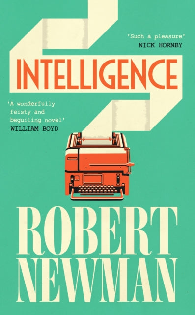 9781805226611, Intelligence : 'Wonderfully feisty and beguiling' WILLIAM BOYD