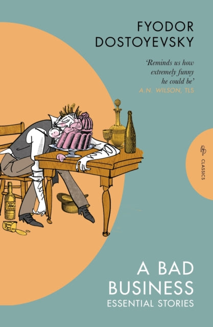 9781805332060, A Bad Business : Essential Stories