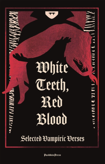 9781805332640, White Teeth, Red Blood : Selected Vampiric Verses