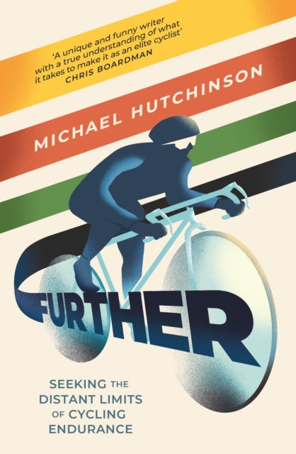 9781805460480, Further : Seeking the Distant Limits of Cycling Endurance
