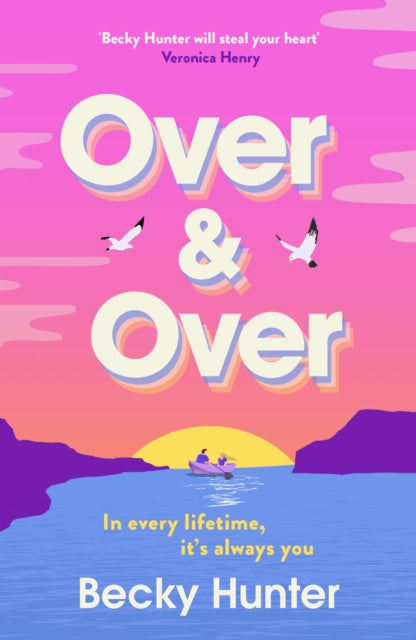 9781805463474, Over and Over : The BRAND NEW sweeping speculative romance for 2026 from bestselling author Becky Hunter