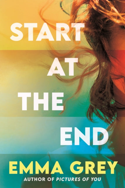 9781805464624, Start at the End : The brand-new heart-rending and emotional read for Summer 2026, a love story for the ages