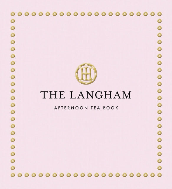 9781805701408, The Langham Afternoon Tea Book