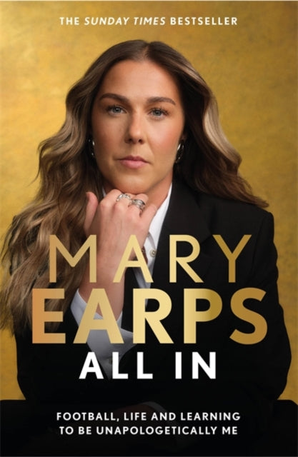 9781806171316, Mary Earps: All In : Football, Life and Learning to be Unapologetically Me
