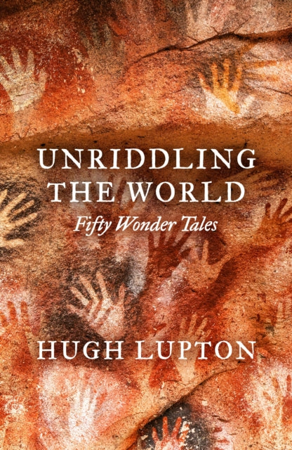 9781806770168, Unriddling the World : Fifty Wonder Tales