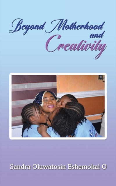 9781807231033, Beyond Motherhood and Creativity
