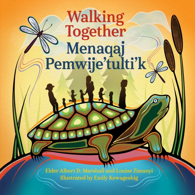 9781834020174, Walking Together / Menaqaj Pemwije'tulti'k