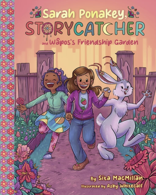9781834020617, Sarah Ponakey, Storycatcher, and Wpos's Friendship Garden