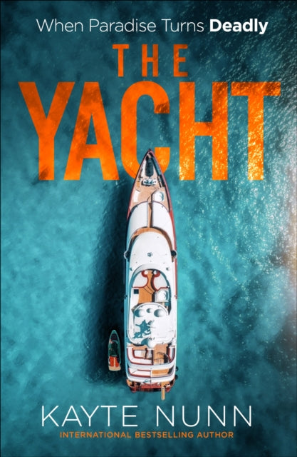 9781835011515, The Yacht : A Gripping Crime Thriller of Betrayal, Power, and Family Secrets from the bestselling author of The Botanist's Daughter