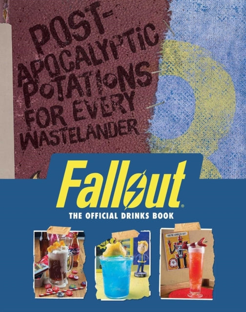 9781835418253, Fallout: The Official Drinks Book : Post-Apocalyptic Potations for Every Wastelander