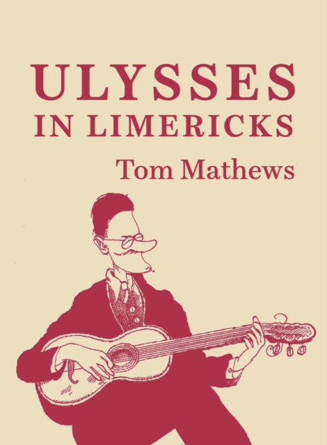 9781835940693, ULYSSES IN LIMERICKS