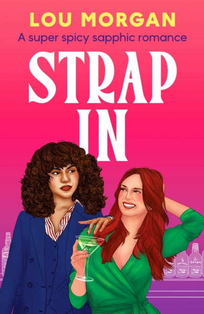 9781835983348, Strap In : A super spicy sapphic romance