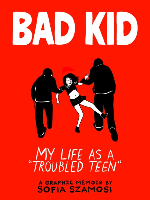9781836001928, Bad Kid : My Life as a 'Troubled Teen'