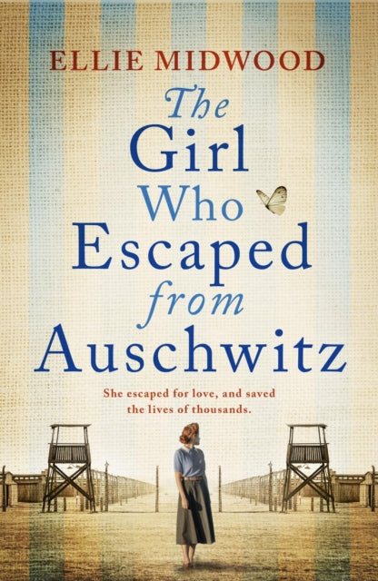 9781836180678-The Girl Who Escaped from Auschwitz : A totally gripping and absolutely heartbreaking World War 2 page-turner, inspired by a true story