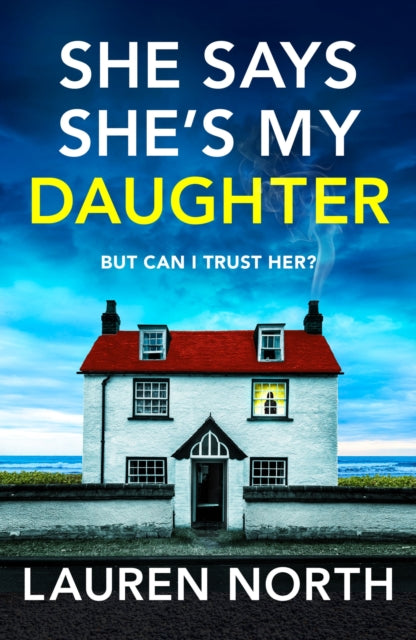 9781836183457-She Says She's My Daughter : A gripping and addictive psychological thriller with a heart-stopping twist