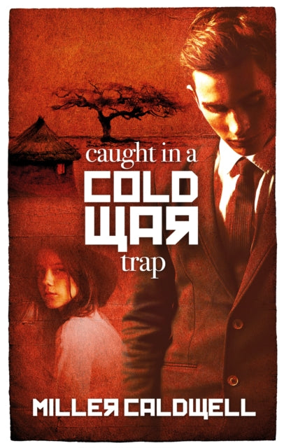 9781836282662-Caught in a Cold War Trap
