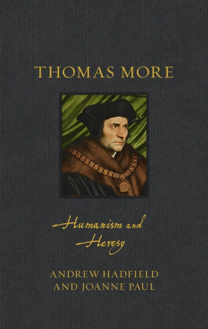 9781836392521, Thomas More : Humanism and Heresy