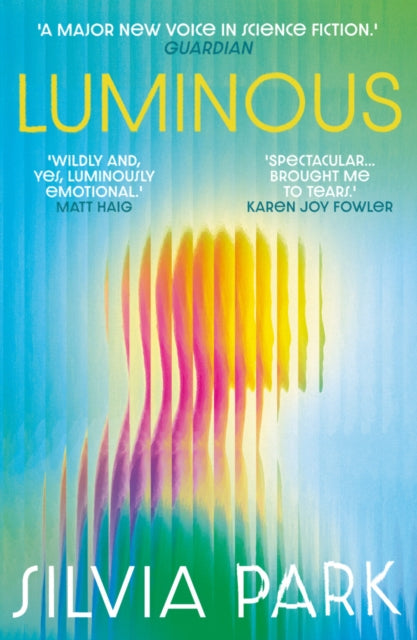 9781836430834, Luminous : 'A major new voice in science fiction.' - Guardian