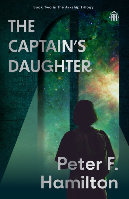 9781836730118, The Captain's Daughter : Arkship Trilogy Book II
