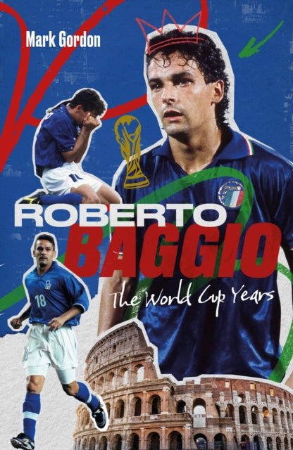 9781836802624, Roberto Baggio : The World Cup Years