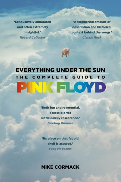 9781837051397, Everything Under the Sun : The Complete Guide to Pink Floyd