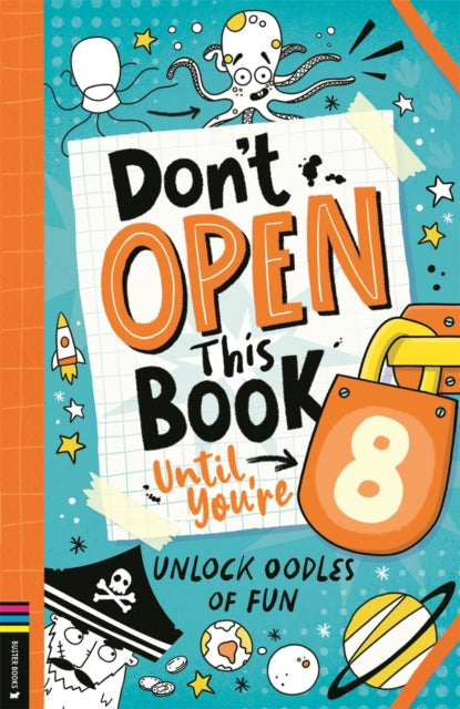 9781837250189-Don't Open This Book Until You're 8! : Unlock oodles of fun