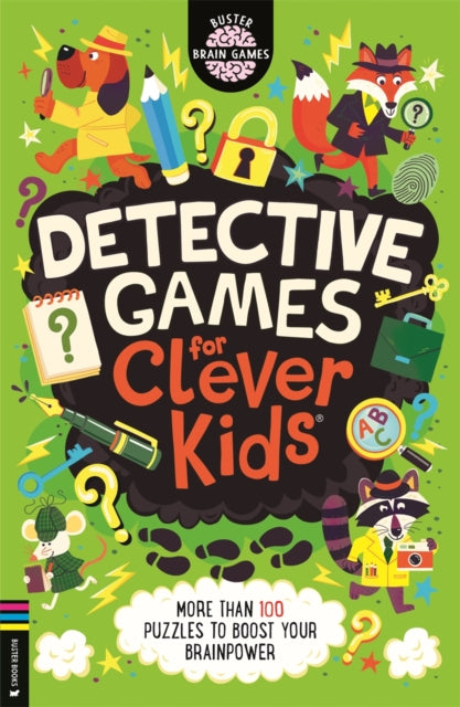9781837250912, Detective Games for Clever Kidsr : More than 100 Puzzles to Boost Your Brainpower