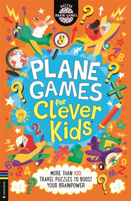 9781837251216, Plane Games for Clever Kidsr : More than 100 Anti-Boredom Travel Activities to Boost Your Brainpower