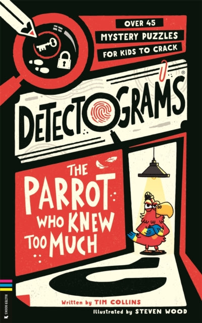 9781837251308, Detectogramsr: The Parrot Who Knew Too Much : Over 45 Mystery Puzzles for Kids to Crack