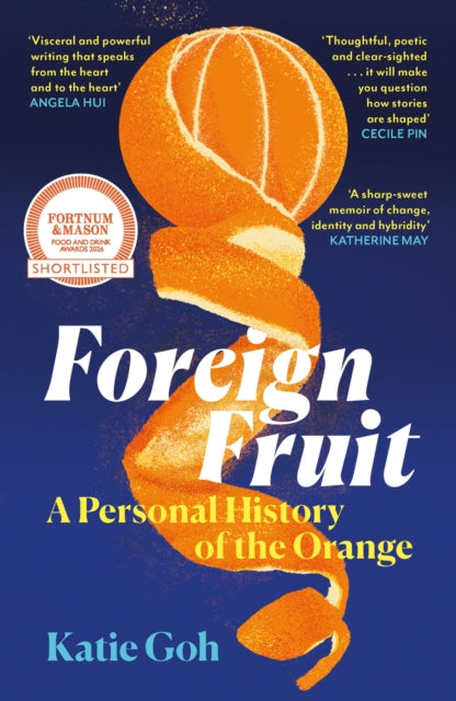 9781837261178, Foreign Fruit : A Personal History of the Orange
